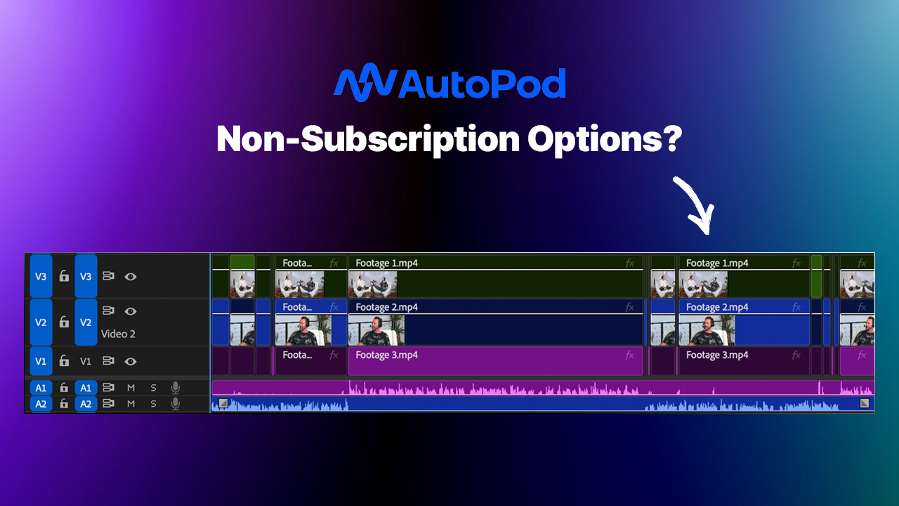 Non-Subscription Multi-Cam Podcast Editing options in Premiere Pro?